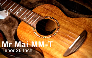 Unboxing Mr Mai MM-T Ukulele Tenor 26 Inch Solid Koa wood Gloss Finish